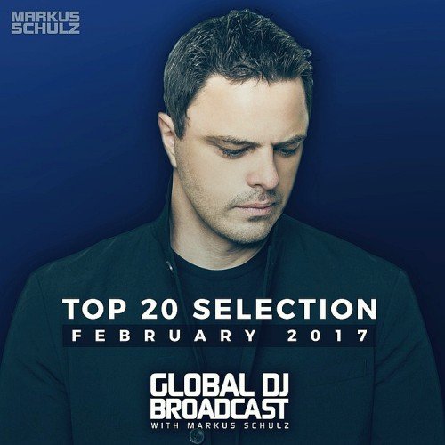 VA - Global DJ Broadcast Top 20, February 2017 (2017)