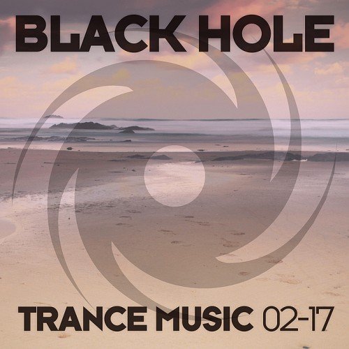 VA - Black Hole Trance Music 02-17 (2017)