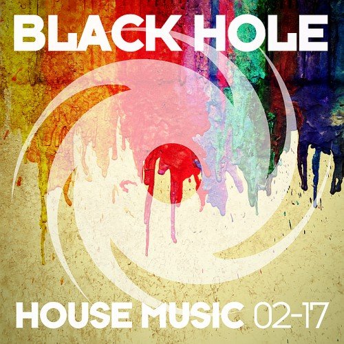 VA - Black Hole House Music 02-17 (2017)