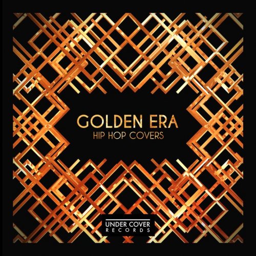 Golden Era Collective - Golden Era Hip Hop Covers (2017)