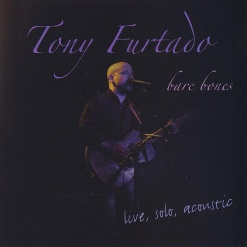 Tony Furtado - Bare Bones (2005)