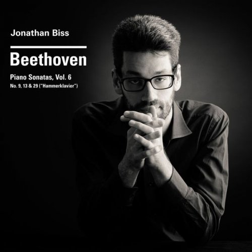 Jonathan Biss - Beethoven: Piano Sonatas, Vol. 6 (Nos. 9, 13 & 29 "Hammerklavier") (2017) [Hi-Res]