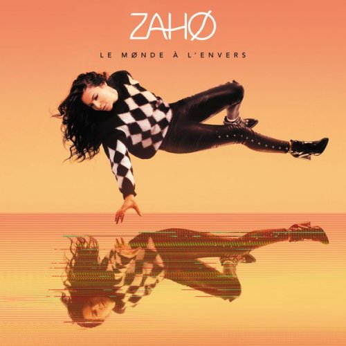 Zaho - Le monde à l'envers (2017)