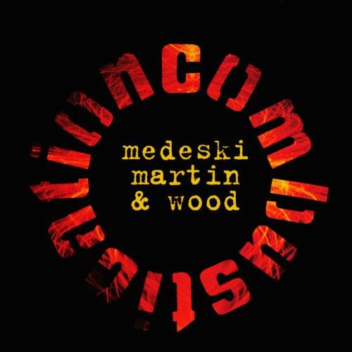 Medeski, Martin & Wood - Combustication (1998)
