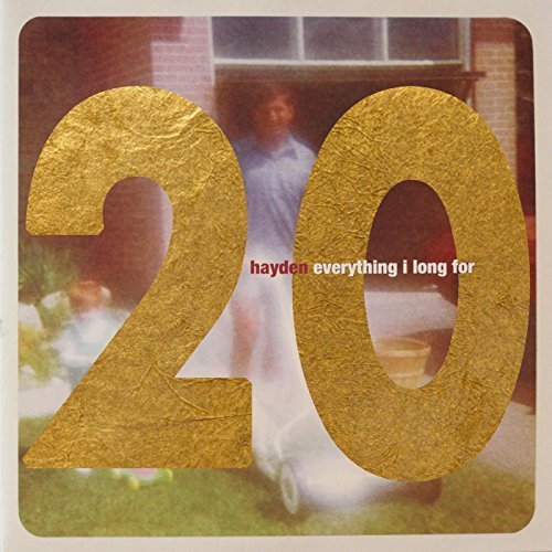 Hayden - Everything I Long For [20th Anniversary Edition] (2016)