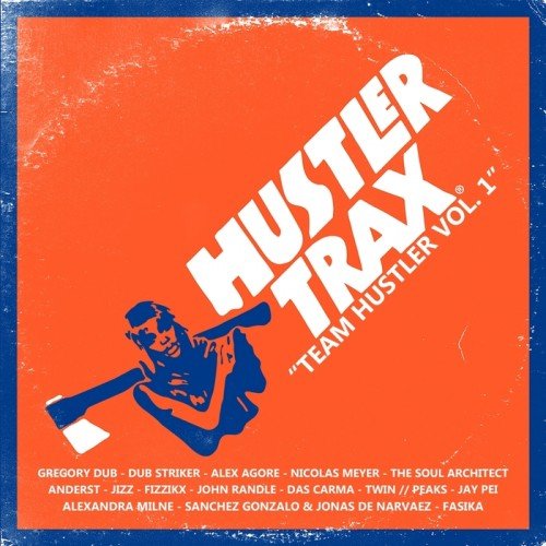 VA - Team Hustler Vol 1 (2017)