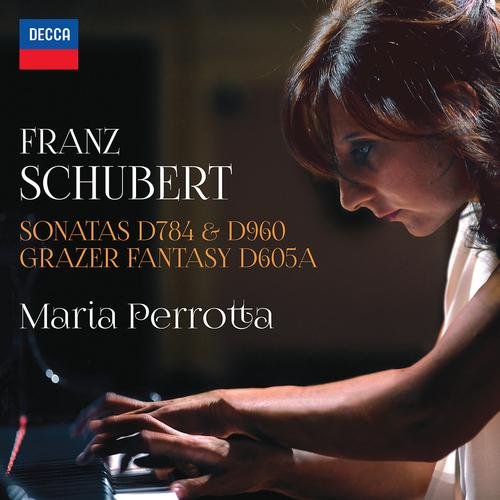 Maria Perrotta - Schubert: Sonatas D784 & 960 - Grazer Fantasy D605A (2017)