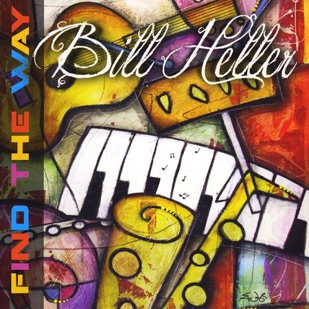Bill Heller - Find The Way (2014)