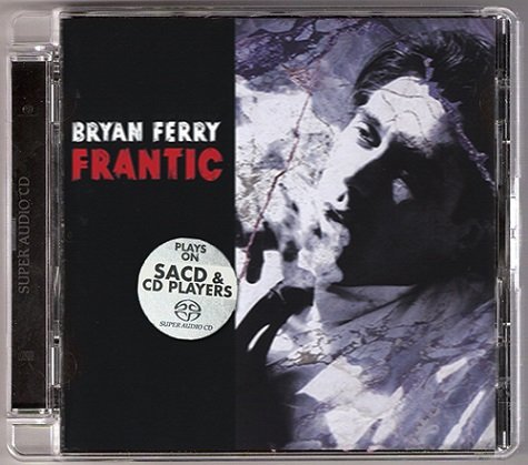 Bryan Ferry - Frantic (2002) [SACD]