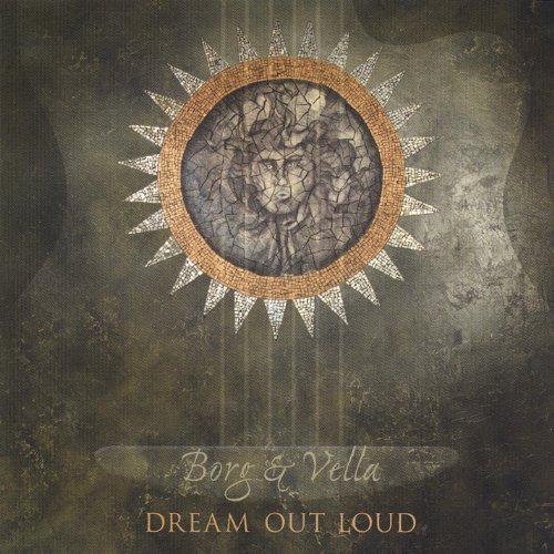 Borg & Vella - Dream Out Loud (2003)