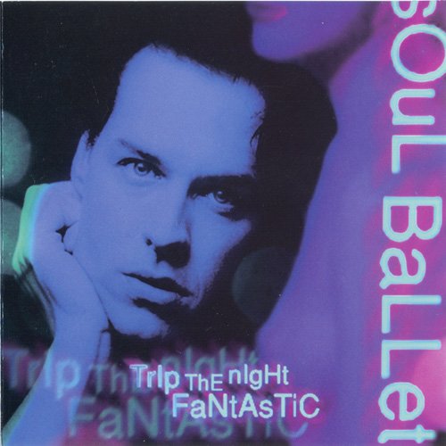 Soul Ballet - Trip The Night Fantastic (1998) MP3 + Lossless