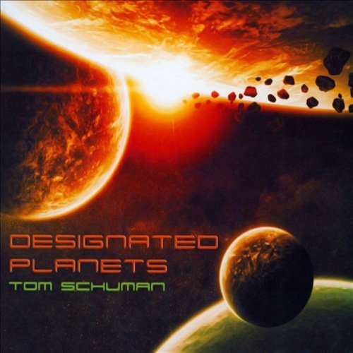 Tom Schuman - Designated Planets (2013)