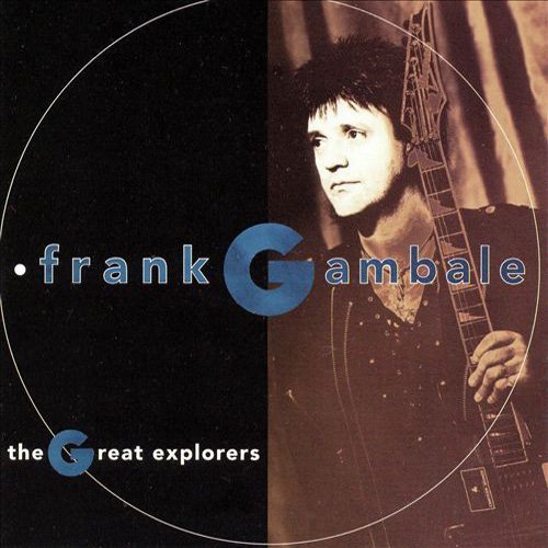 Frank Gambale - The Great Explorers (1993)