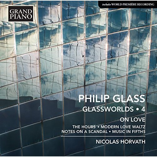 Nicolas Horvath - Philip Glass: Glassworlds, Vol. 4 (2016) [Hi-Res]