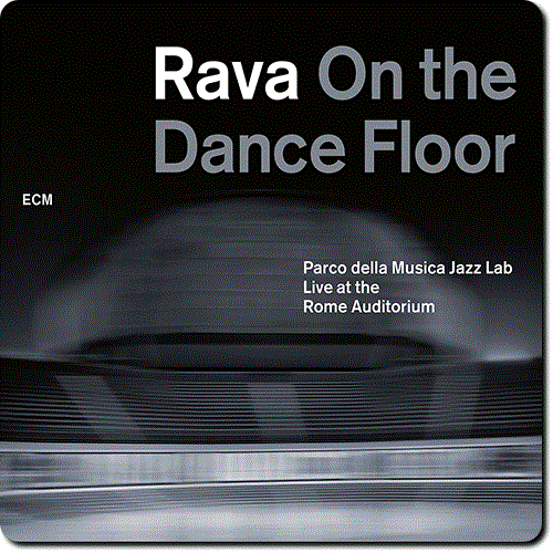 Enrico Rava, The Parco della Musica Jazz Lab - Rava On The Dance Floor (2012/2016) [HDtracks]