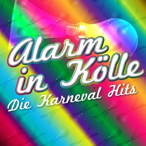 VA - Alarm in Kölle: Die Karnevals Hits (2016)