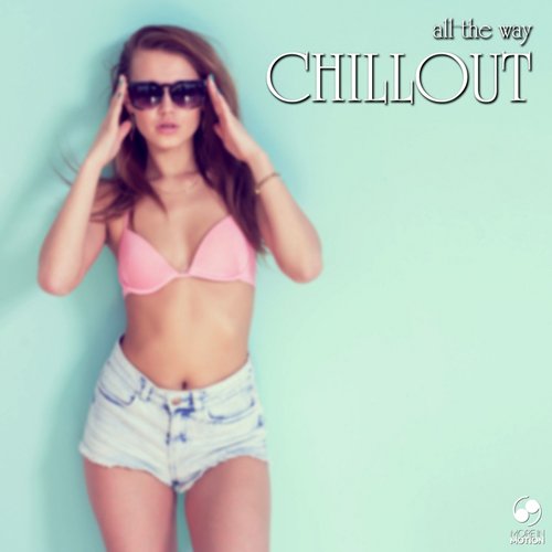 VA - All The Way Chillout (2017)