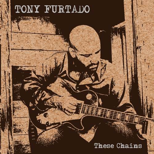 Tony Furtado - These Chains (2004)