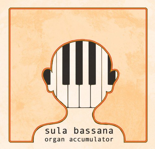 Sula Bassana - Organ Accumulator (2017)