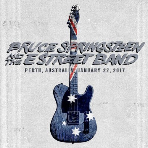 Bruce Springsteen & The E Street Band - 2017-01-22 - Perth Arena - Perth, AUS (2017) [Hi-Res]