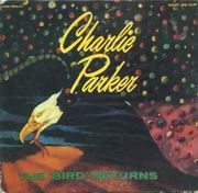 Charlie Parker - The Bird Returns (1949) 320 kbps