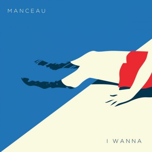 Manceau - I Wanna (2017)