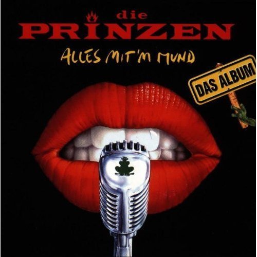 Die Prinzen - Alles mit'm Mund (1996)