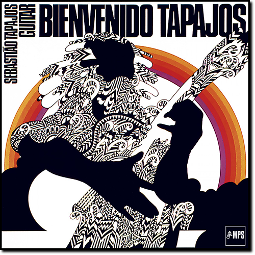 Sebastiao Tapajos - Bienvenido Tapajos (1973/2016) [HDtracks]