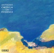 Anthony Ortega ‎– On Evidence (1992)