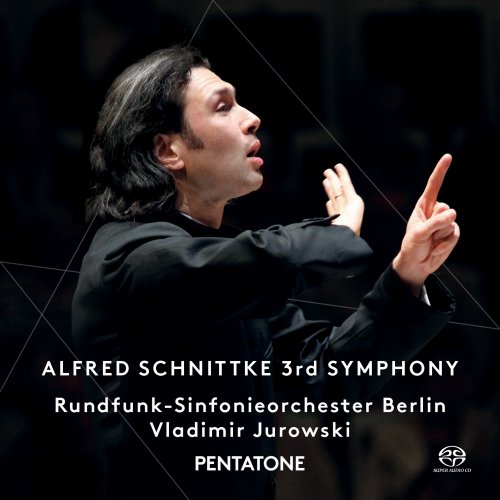 Rundfunk-Sinfonieorchester Berlin & Vladimir Jurowski - Schnittke: Symphony No. 3 (2015) [Hi-Res]