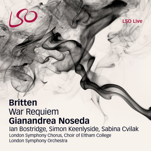London Symphony Orchestra & Gianandrea Noseda - Britten: War Requiem (2012) [Hi-Res]