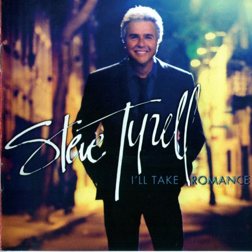 Steve Tyrell - I'll Take Romance (2012) FLAC