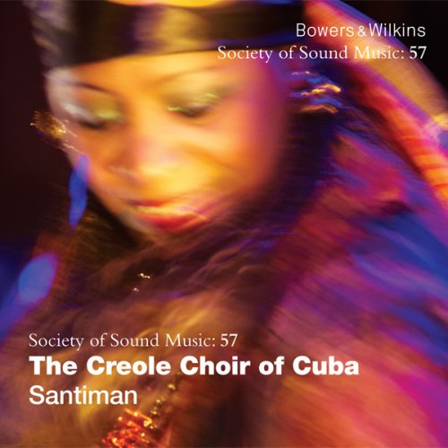 The Creole Choir of Cuba - Santiman (2012) FLAC