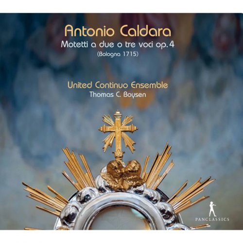 United Continuo Ensemble & Thomas Boysen - Caldara: Motetti a due e tre voci, Op. 4 (2017)
