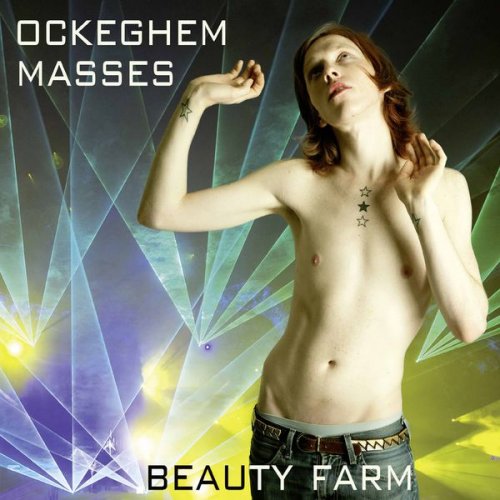 Beauty Farm - Ockeghem: Masses (2017)