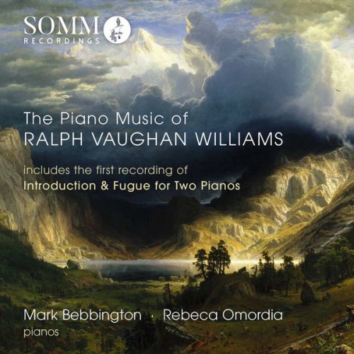 Mark Bebbington & Rebeca Omordia - The Piano Music of Ralph Vaughan Williams (2017)