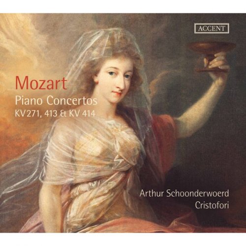 Arthur Schoonderwoerd & Cristofori - Mozart: Piano Concertos Nos. 9, 10 & 11 (2017)