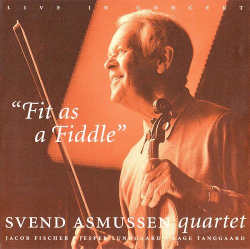 Svend Asmussen Quartet ‎– Fit As A Fiddle (1996)