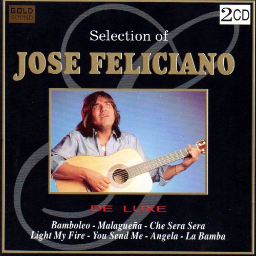 Jose Feliciano - Selection of Jose Feliciano (1996)