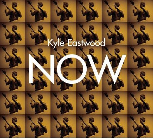 Kyle Eastwood - Now (2006)