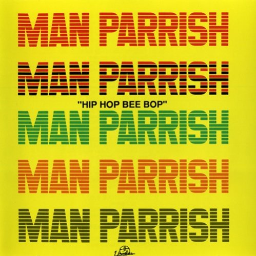 Man Parrish - Hip Hop Bee Bop (1993) MP3 + Lossless