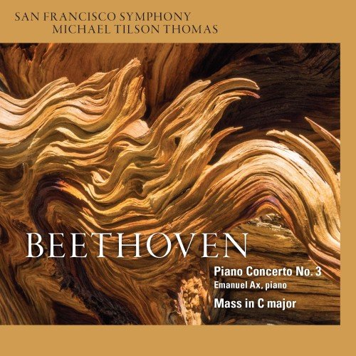 Emanuel Ax, Michael Tilson Thomas, San Francisco Symphony - Beethoven: Piano Concerto No. 3, Mass in C major (2015) [SACD]