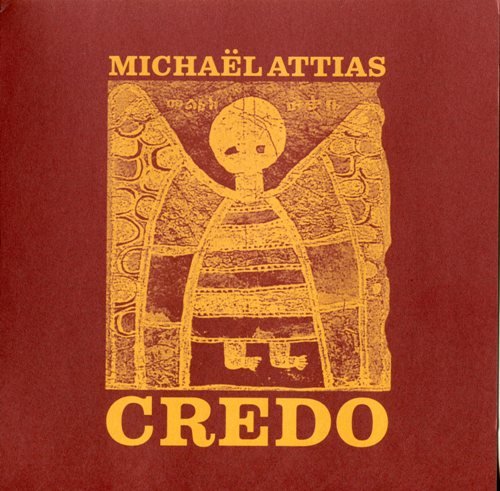 Michaël Attias - Credo (1999)