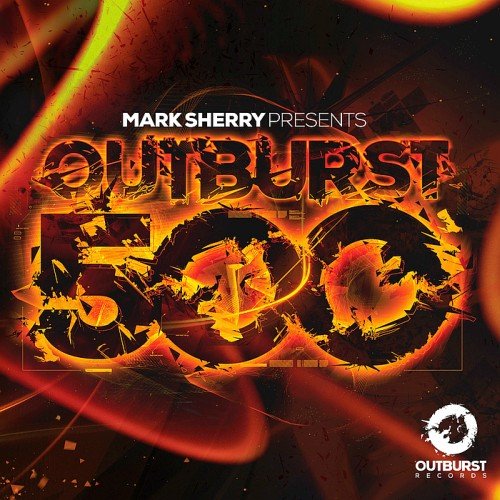 VA - Mark Sherry Presents: Outburst 500 (2017)
