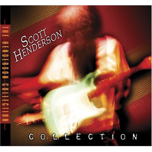 Scott Henderson - Scott Henderson Collection (2007)