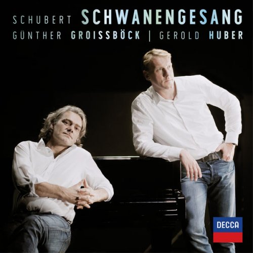 Günther Groissböck & Gerold Huber - Schubert: Schwanengesang (2017) [Hi-Res]