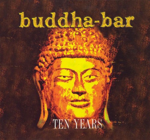 Various Artists - Buddha-Bar Ten Years (2006) [CDRip]