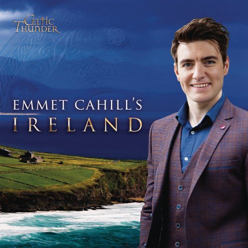 Celtic Thunder - Emmet Cahill's Ireland (2017)
