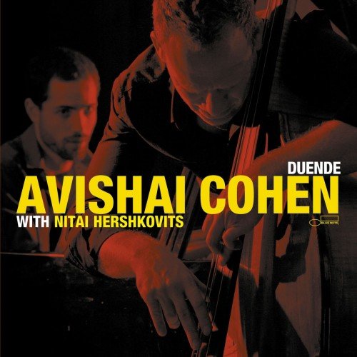 Avishai Cohen with Nitai Hershkovits - Duende (2012) [HDtracks]