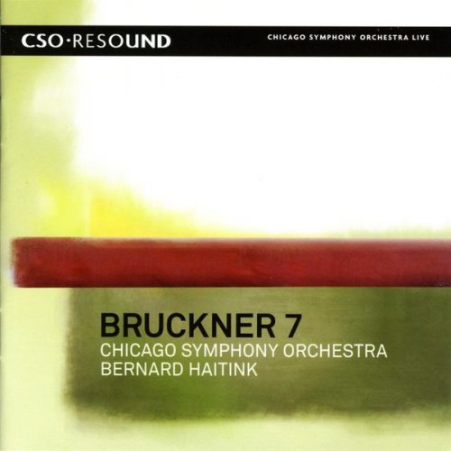 Chicago Symphony Orchestra & Bernard Haitink - Bruckner: Symphony No. 7 (2007) [Hi-Res]